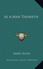 As A Man Thinketh