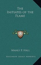 The Initiates of the Flame