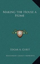 Making the House a Home