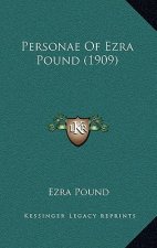 Personae of Ezra Pound (1909)