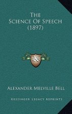 The Science of Speech (1897)
