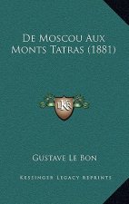 de Moscou Aux Monts Tatras (1881)