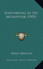 Einfuhrung In Die Metaphysik (1909)
