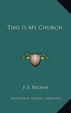 This Is My Church