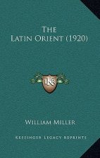The Latin Orient (1920)