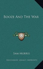 Booze And The War