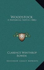 Woodstock: A Historical Sketch (1886)