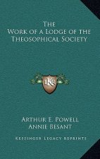The Work of a Lodge of the Theosophical Society