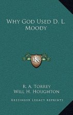 Why God Used D. L. Moody