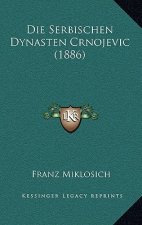 Die Serbischen Dynasten Crnojevic (1886)