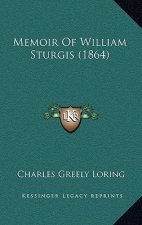 Memoir Of William Sturgis (1864)