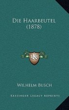 Die Haarbeutel (1878)