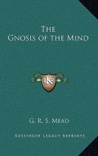 The Gnosis of the Mind