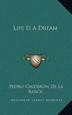 Life Is A Dream