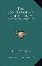 The Sonnets Of Sir Philip Sidney: Astrophel And Stella (1898)