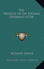 The Tragedy Of Sir Thomas Overbury (1724)