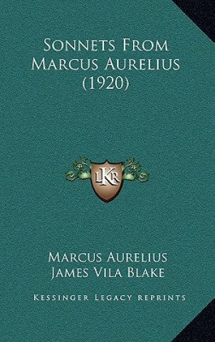 Sonnets From Marcus Aurelius (1920)