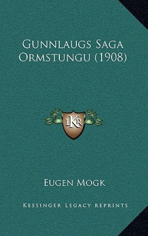 Gunnlaugs Saga Ormstungu (1908)