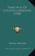 Principles Of Livestock Breeding (1920)