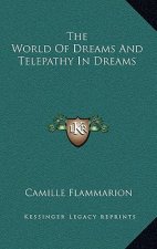 The World Of Dreams And Telepathy In Dreams
