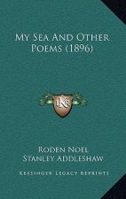 My Sea And Other Poems (1896)