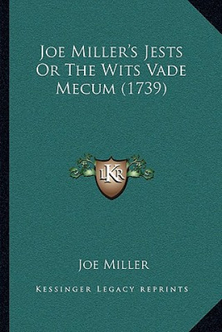 Joe Miller's Jests Or The Wits Vade Mecum (1739)