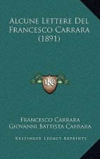 Alcune Lettere Del Francesco Carrara (1891)