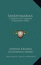 Sankhyakarika: A Treatise On Sankhya Philosophy (1892)