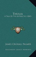 Thulia: A Tale Of The Antarctic (1843)