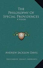 The Philosophy Of Special Providences: A Vision