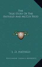 The True Story Of The Hatfield And McCoy Feud