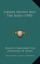 Farmer Brown And The Birds (1900)