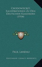 Chodowiecki's Illustrationen Zu Den Deutschen Klassikern (1914)