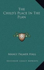 The Child's Place In The Plan
