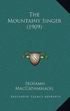 The Mountainy Singer (1909)