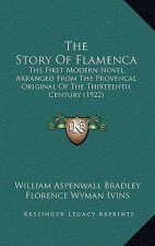 The Story Of Flamenca: The First Modern Novel, Arranged From The Provencal Original Of The Thirteenth Century (1922)