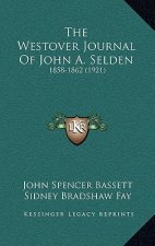 The Westover Journal Of John A. Selden: 1858-1862 (1921)