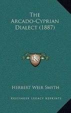 The Arcado-Cyprian Dialect (1887)