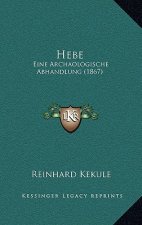 Hebe: Eine Archaologische Abhandlung (1867)