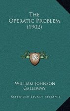 The Operatic Problem (1902)