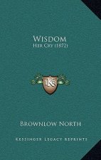Wisdom: Her Cry (1872)