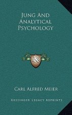 Jung And Analytical Psychology