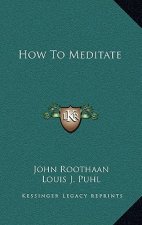 How To Meditate