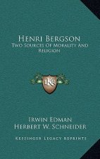 Henri Bergson: Two Sources Of Morality And Religion