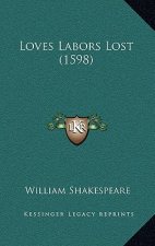 Loves Labors Lost (1598)