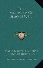 The Mysticism Of Simone Weil