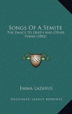 Songs Of A Semite: The Dance To Death And Other Poems (1882)
