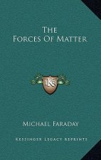 The Forces Of Matter