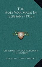 The Holy War Made In Germany (1915)