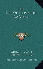 The Life Of Leonardo Da Vinci